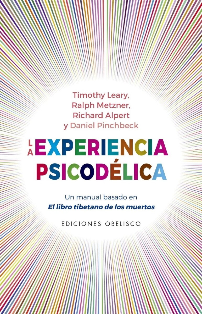 Experiencia Psicodélica, La 