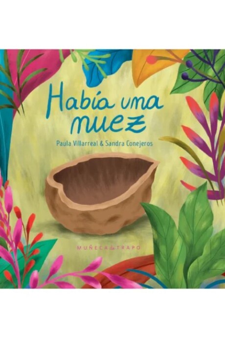 HABIA UNA NUEZ HABIA UNA NUEZ