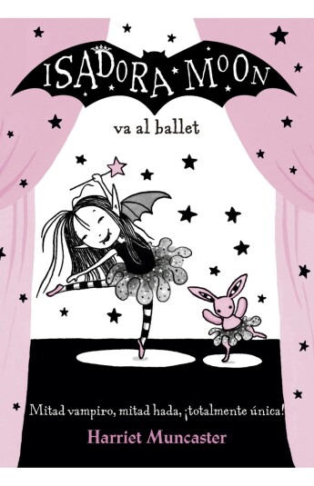 Isadora Moon va al ballet. Isadora Moon 04 Isadora Moon va al ballet. Isadora Moon 04