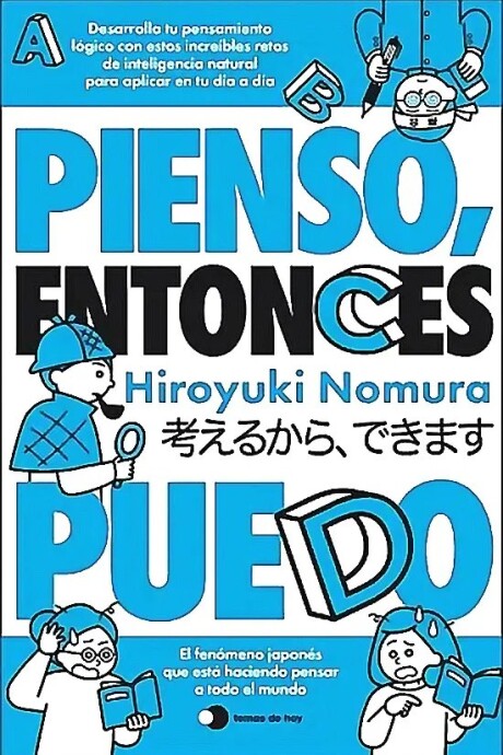 PIENSO ENTONCES PUEDO PIENSO ENTONCES PUEDO
