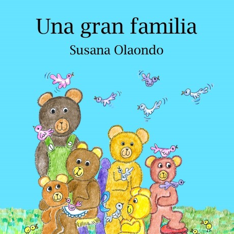 Libro UNA GRAN FAMILIA de Susana Olaondo Libro UNA GRAN FAMILIA de Susana Olaondo