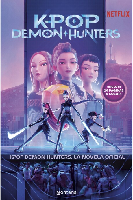 KPOP DEMON HUNTERS -LA NOVELA OFICIAL KPOP DEMON HUNTERS -LA NOVELA OFICIAL