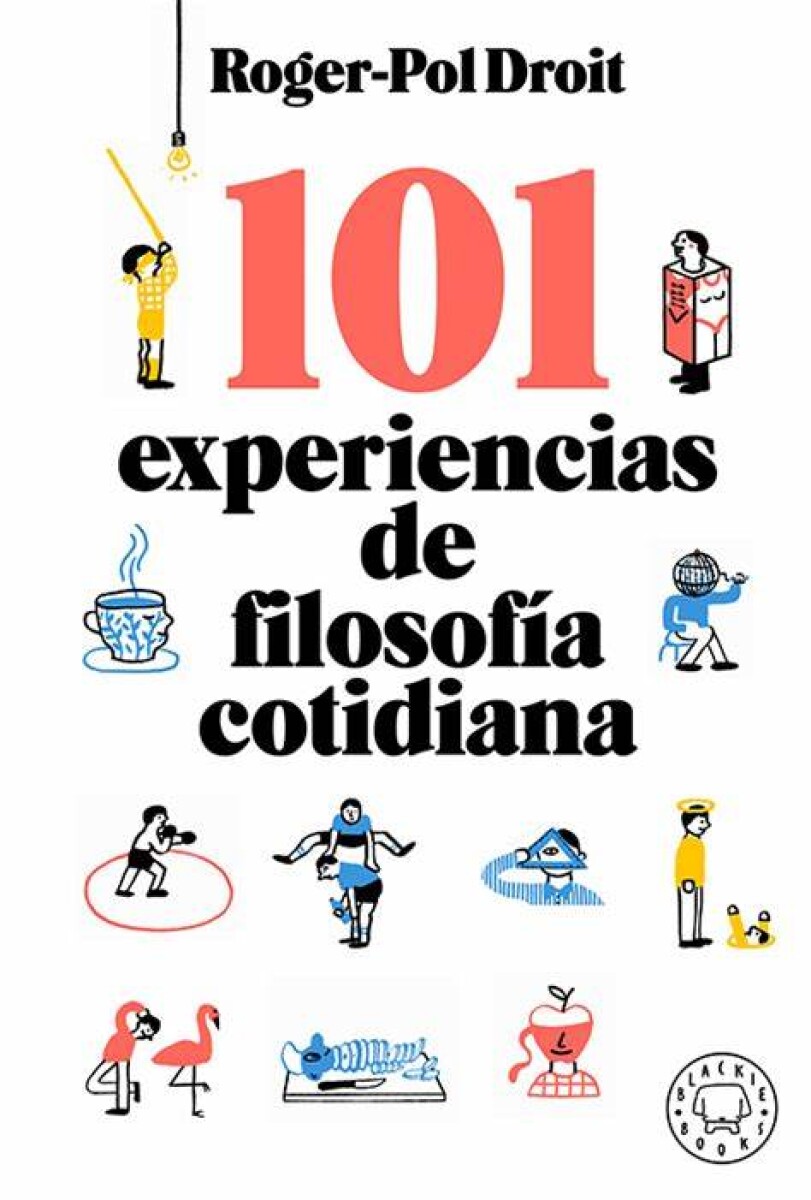 101 EXPERIENCIAS DE FILOSOFÍA COTIDIANA 