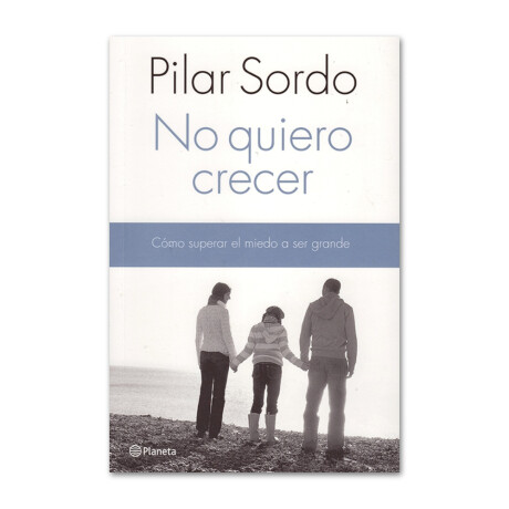 No quiero crecer - Pilar Sordo 001