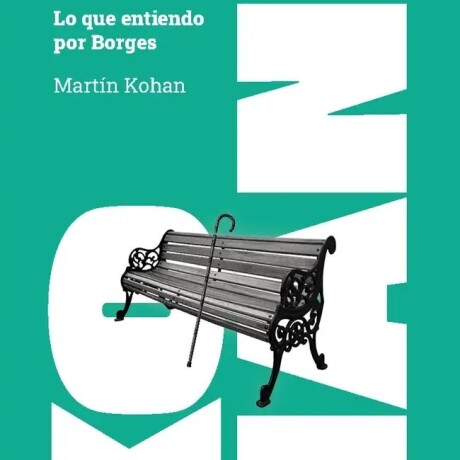 LO QUE ENTIENDO POR BORGES LO QUE ENTIENDO POR BORGES