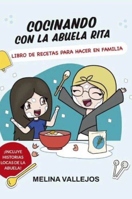 COCINANDO CON LA ABUELA RITA COCINANDO CON LA ABUELA RITA