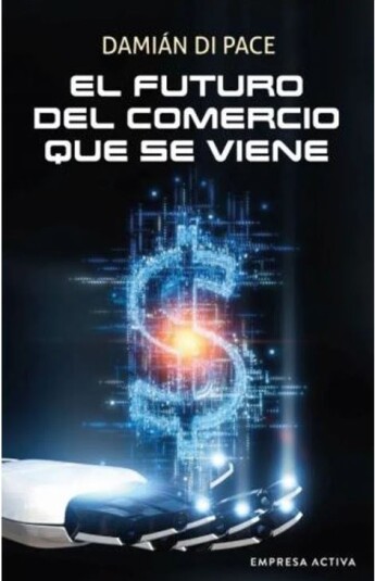 El futuro del comercio que se viene El futuro del comercio que se viene