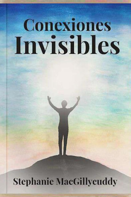 CONEXIONES INVISIBLES CONEXIONES INVISIBLES