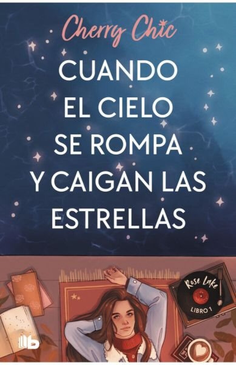CUANDO EL CIELO SE ROMPA Y CAIGAN LAS ESTRELLAS 