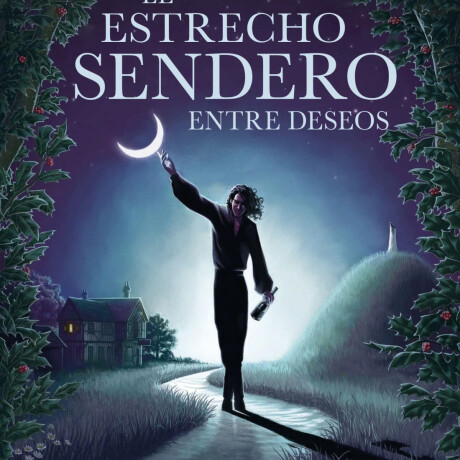 EL ESTRECHO DESEO ENTRE SENDEROS EL ESTRECHO DESEO ENTRE SENDEROS