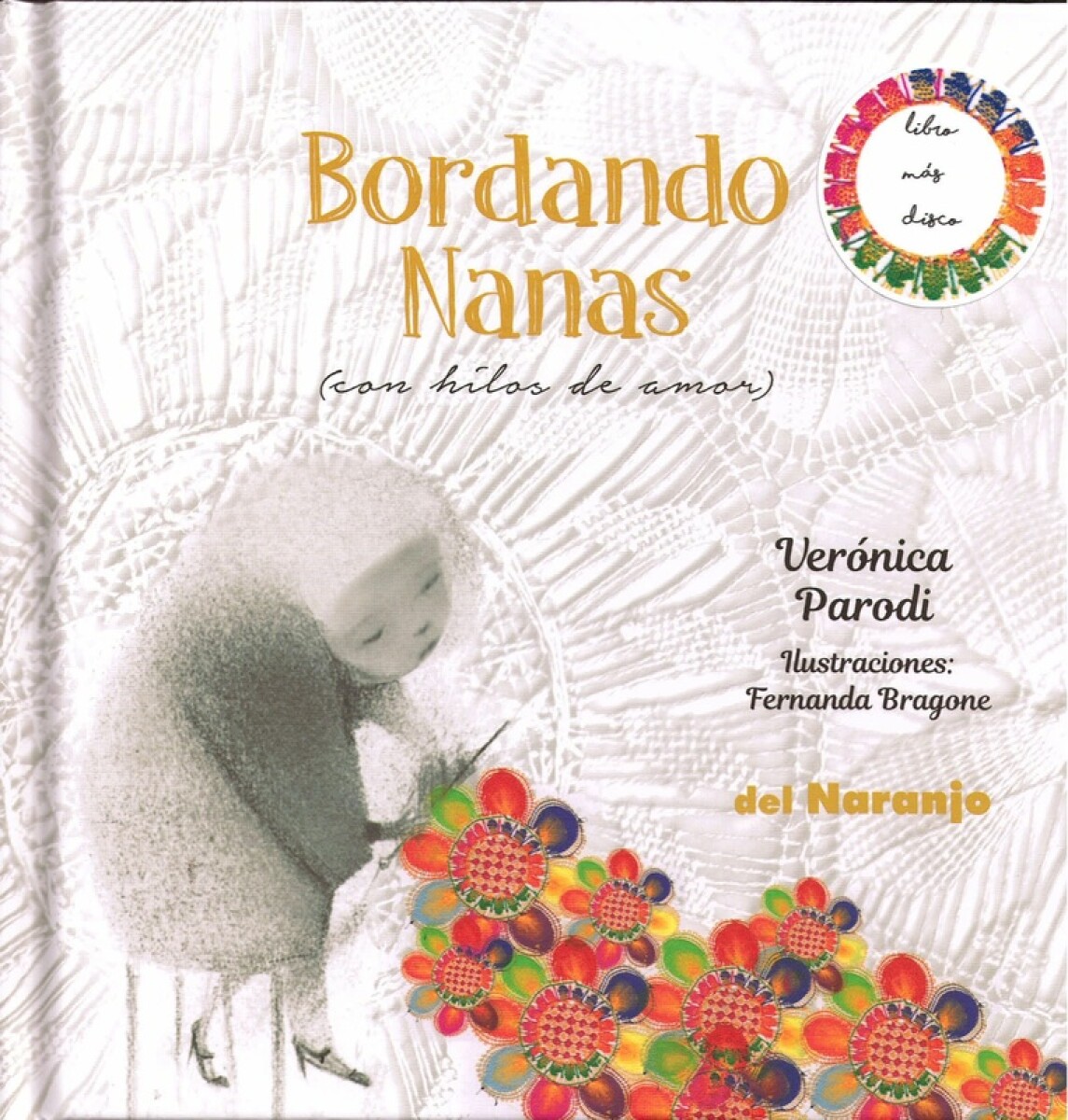 Bordando Nanas (con Hilos De Amor) 