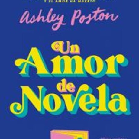 UN AMOR DE NOVELA UN AMOR DE NOVELA