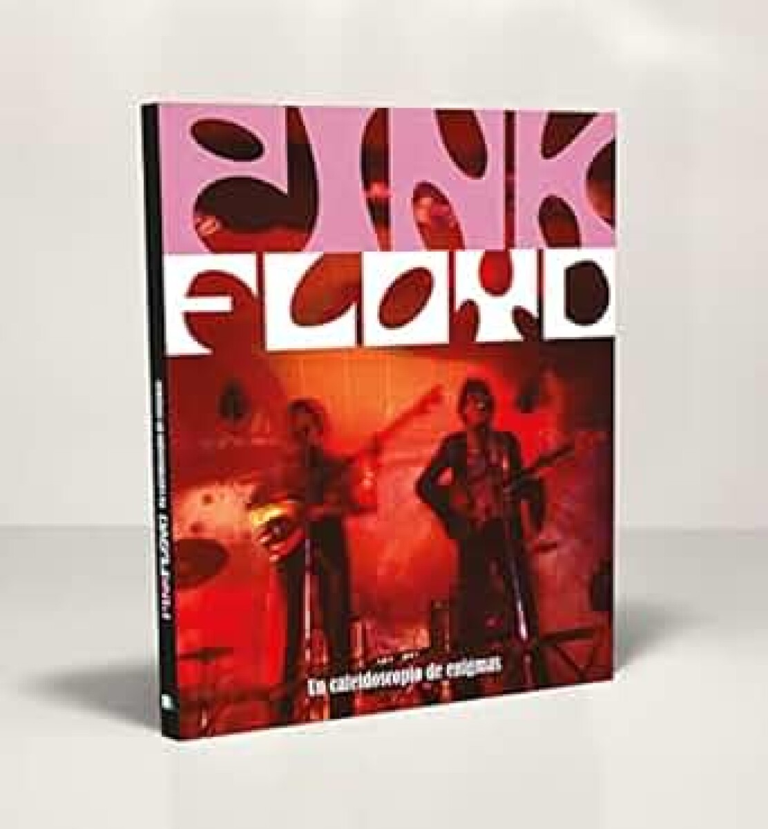 PINK FLOYD UN CALEIDOSCOPIO DE ENIGMAS 
