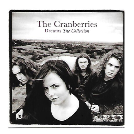 Cranberries - Dreams: The Collection - Cd Cranberries - Dreams: The Collection - Cd