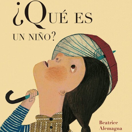 QUE ES UN NIÑO? QUE ES UN NIÑO?