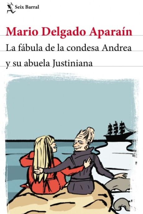 LA FABULA DE LA CONDESA ANDREA Y SU ABUELA JUSTINIANA LA FABULA DE LA CONDESA ANDREA Y SU ABUELA JUSTINIANA