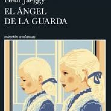 EL ANGEL DE LA GUARDA EL ANGEL DE LA GUARDA