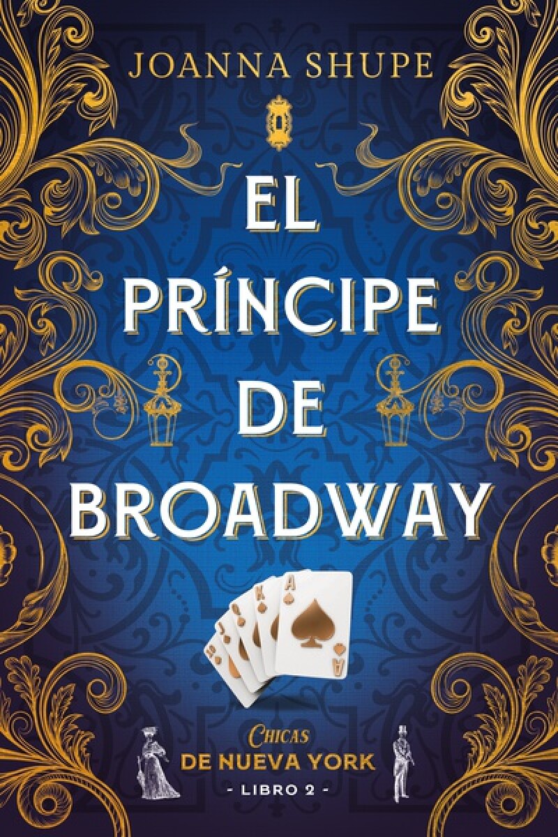 El príncipe de Broadway. Señoritas de Nueva York 02 