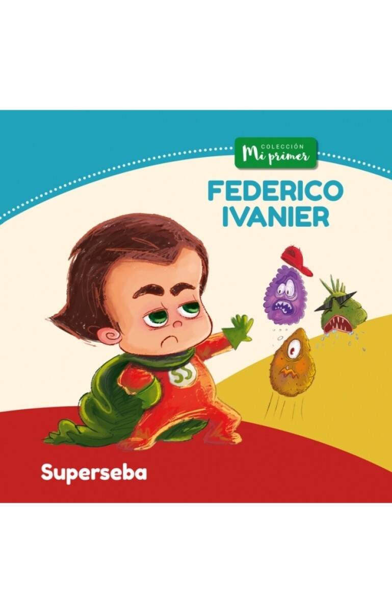 Superseba. Colección "Mi primer" 