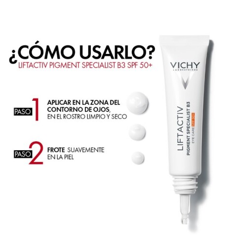 Vichy Liftactiv Pigment Specialist B3 cuidado de ojos SPF50+ Vichy Liftactiv Pigment Specialist B3 cuidado de ojos SPF50+