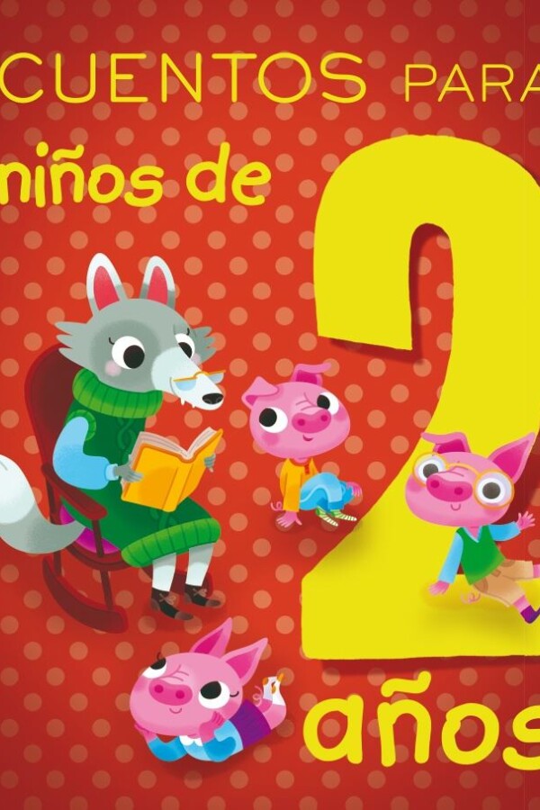 Cuentos Para Niños De 2 Años Cuentos Para Niños De 2 Años