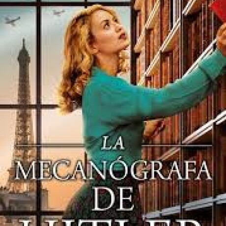 LA MECANOGRAFA DE HITLER LA MECANOGRAFA DE HITLER