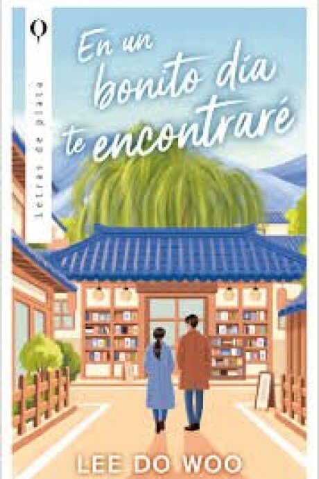 EN UN BONITO DIA TE ENCONTRARE EN UN BONITO DIA TE ENCONTRARE