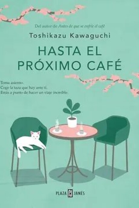HASTA EL PROXIMO CAFE HASTA EL PROXIMO CAFE