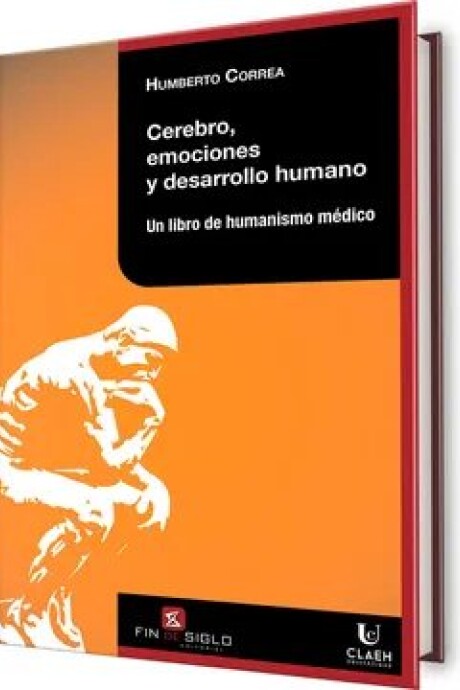 CEREBRO, EMOCIONES Y DESARROLLO HUMANO CEREBRO, EMOCIONES Y DESARROLLO HUMANO