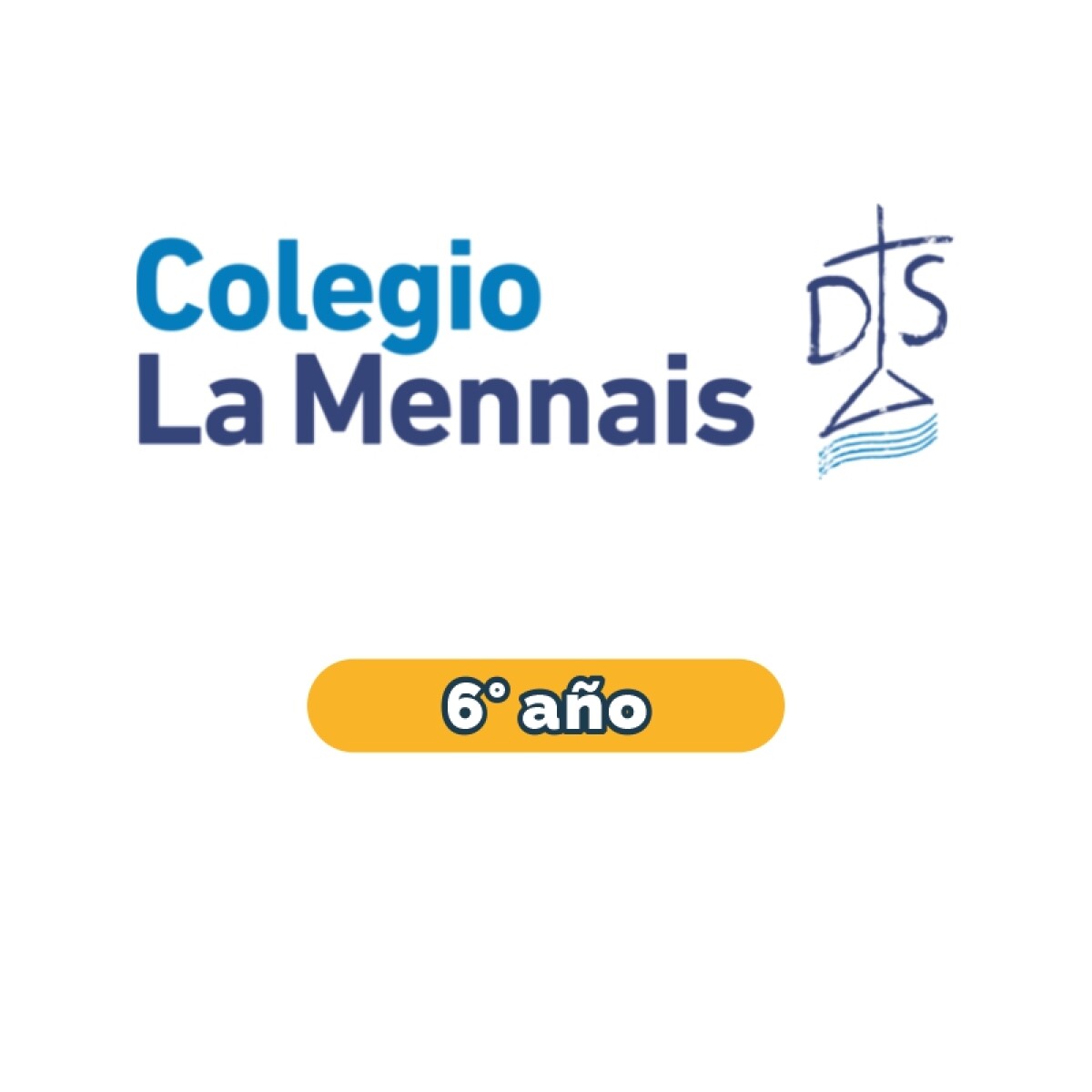 Lista de materiales - Primaria 6° La Mennais 