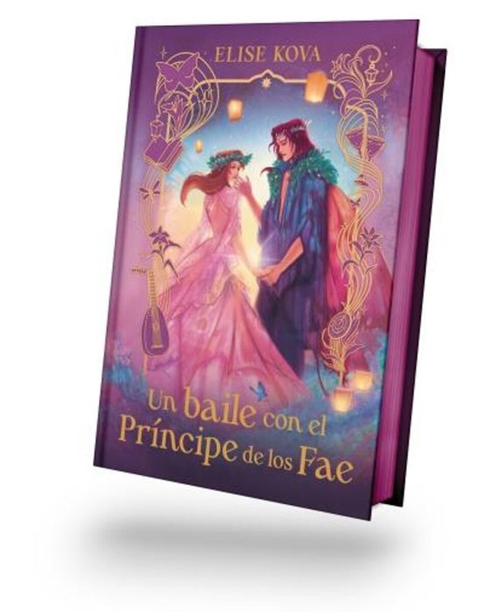Un baile con el príncipe de los Fae. Edición Especial con cantos pintados 