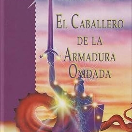CABALLERO DE LA ARMADURA OXIDADA, EL (TD) CABALLERO DE LA ARMADURA OXIDADA, EL (TD)