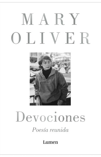 Devociones. Poesía reunida Devociones. Poesía reunida