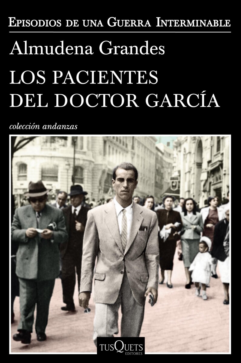 Los pacientes del doctor García. Episodios de una Guerra Interminable IV 