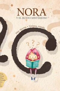 Nora Y El Ruido Misterioso Nora Y El Ruido Misterioso