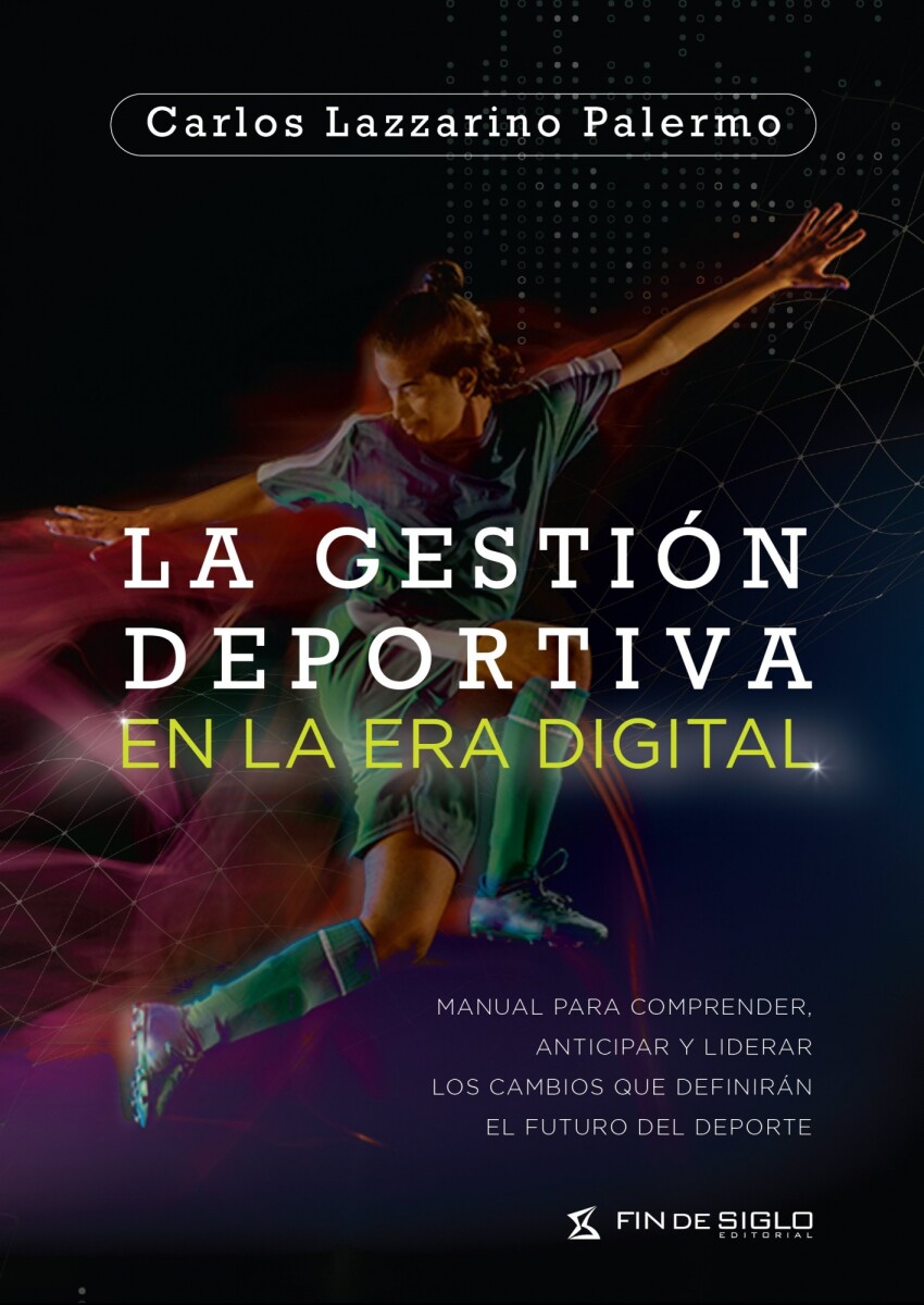 GESTION DEPORTIVA EN LA ERA DIGITAL, LA 
