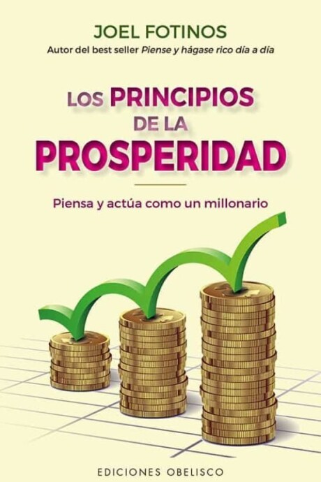 LOS PRINCIPIOS DE LA PROSPERIDAD LOS PRINCIPIOS DE LA PROSPERIDAD