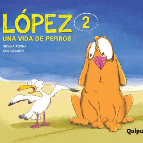 LOPEZ 2. UNA VIDA DE PERRO LOPEZ 2. UNA VIDA DE PERRO