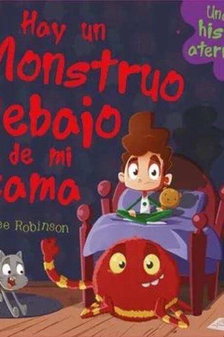 HAY UN MONSTRUO DEBAJO DE LA CAMA HAY UN MONSTRUO DEBAJO DE LA CAMA