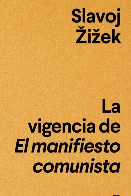 VIGENCIA DE EL MANIFIESTO COMUNISTA VIGENCIA DE EL MANIFIESTO COMUNISTA
