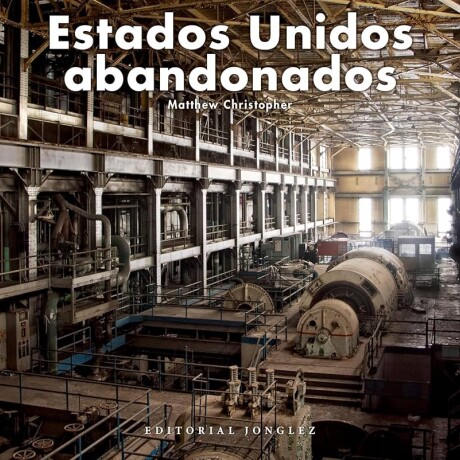 ESTADOS UNIDOS ABANDONADO ESTADOS UNIDOS ABANDONADO