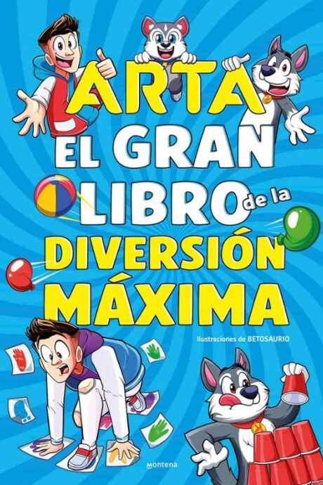 ARTA GAME EL GRAN LIBRO DE LA DIVERSION MAXIMA ARTA GAME EL GRAN LIBRO DE LA DIVERSION MAXIMA
