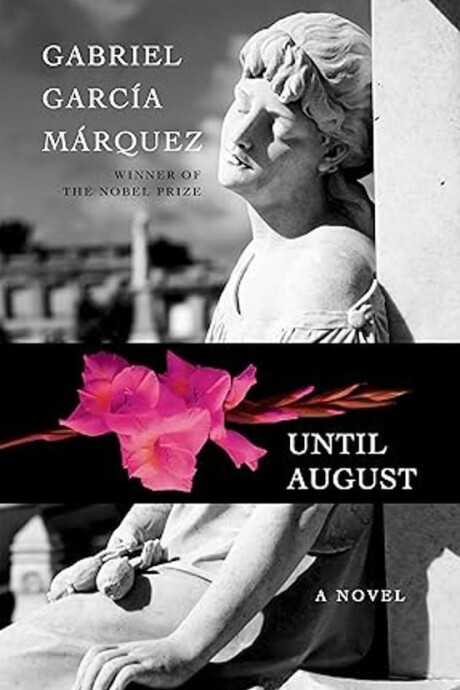 UNTIL AUGUST UNTIL AUGUST