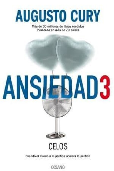 ANSIEDAD 3: CELOS ANSIEDAD 3: CELOS