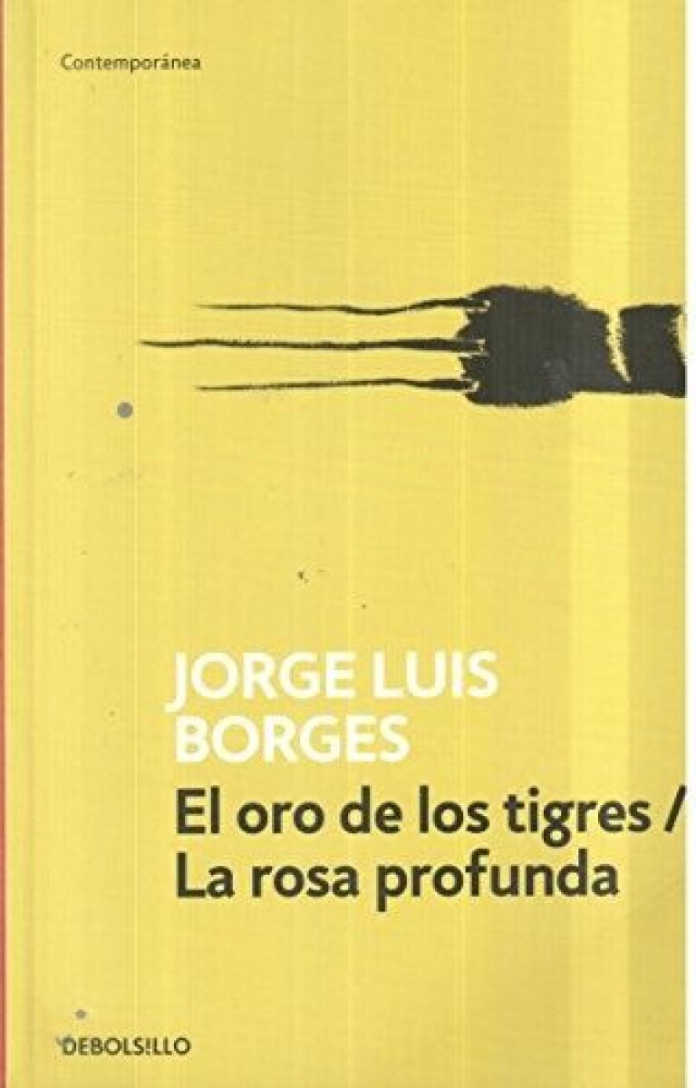 El Oro De Los Tigres / La Rosa Profunda 