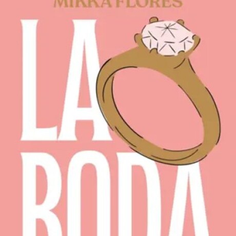 LA BODA LA BODA