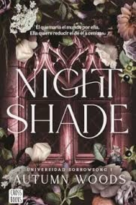 NIGHTSHADE (UNIVERSIDAD SORROWSONG 1) NIGHTSHADE (UNIVERSIDAD SORROWSONG 1)
