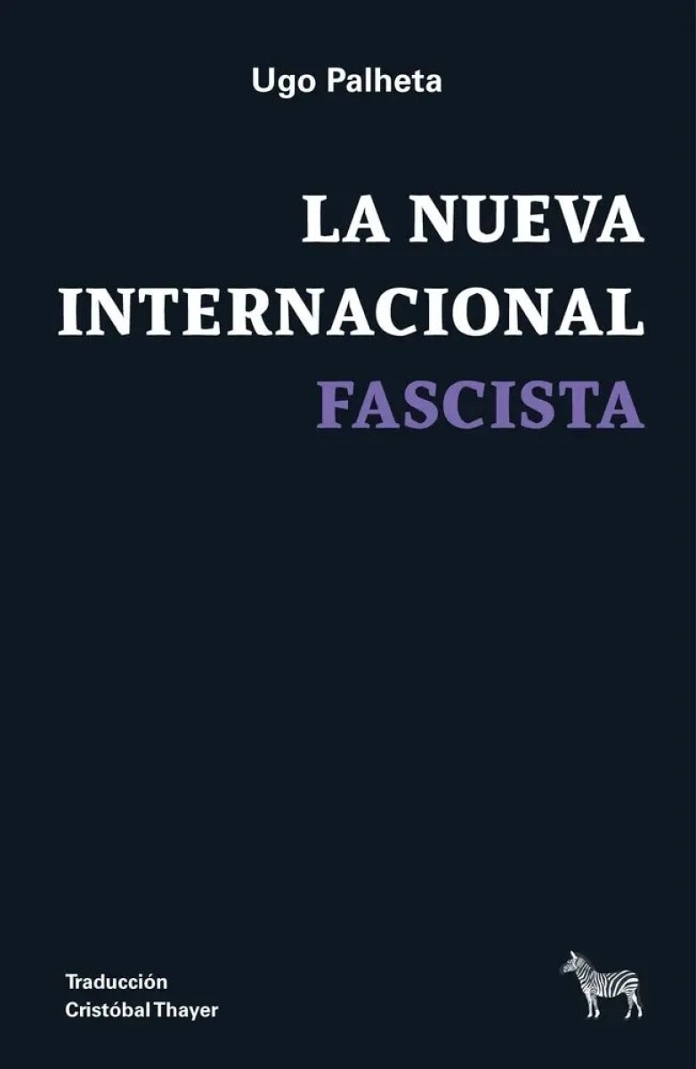 LA NUEVA INTERNACIONAL FASCISTA 