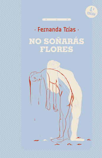 No soñarás flores No soñarás flores