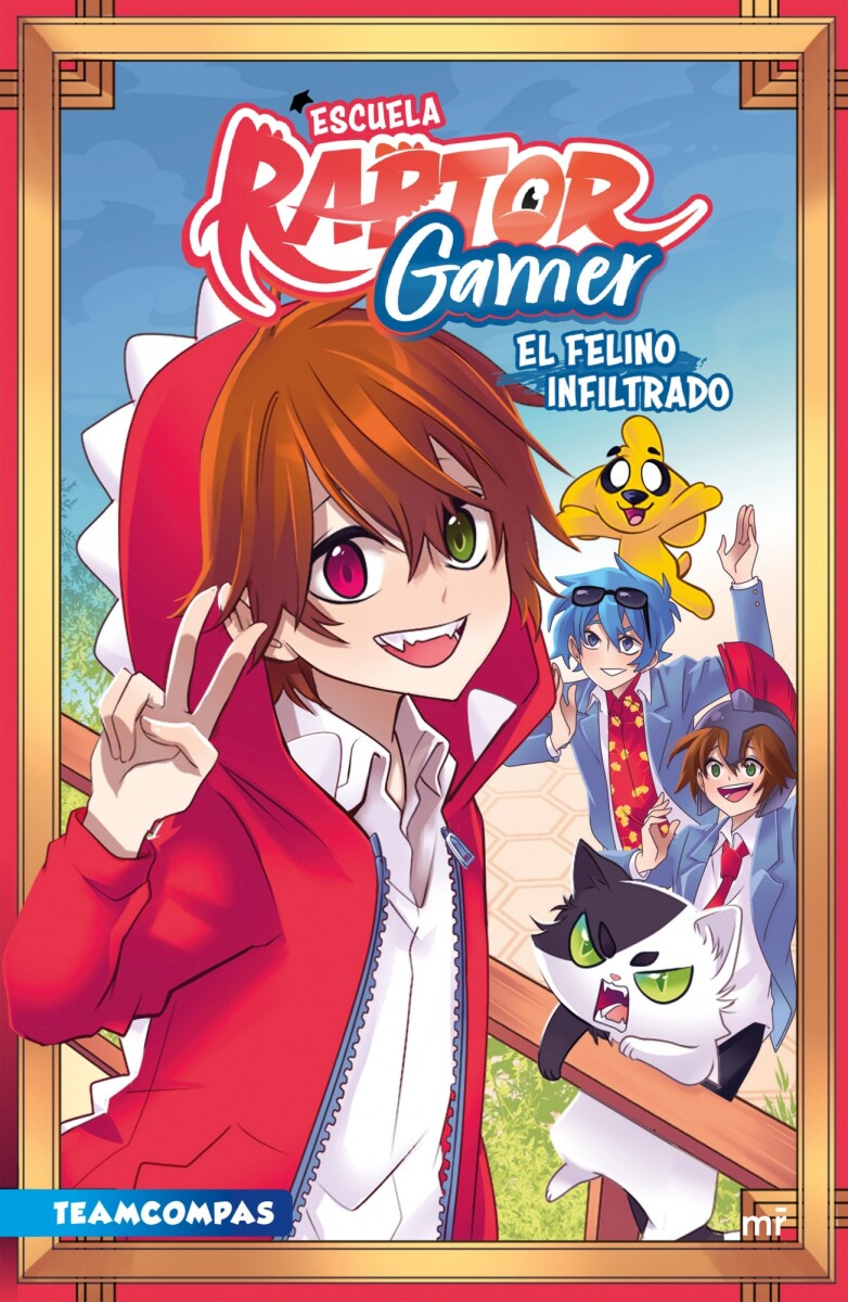 ESCUELA RAPTORGAMER: EL FELINO INFILTRADO 